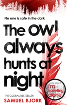 Samuel Bjork, Samuel Bjørk - The Owl Always Hunts at Night