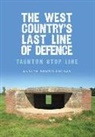 Andrew Powell-Thomas - The West Country's Last Line of Defence