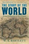 W B Bartlett, W. B. Bartlett - The Story of the World