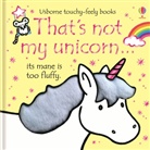 Fiona Watt, Rachel Wells - That's Not My Unicorn