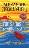 Alexander McCall Smith, Alexander McCall Smith, Iain McIntosh - Sands of Shark Island