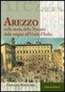 Giovanni Nocentini - Arezzo nella storia all'Unità d'Italia