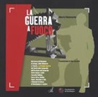 Alberto Monteverde - La guerra a fuoco