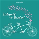 Svea Held, Svea J Held, Svea J. Held, Andrea C Ortolano, Andrea C. Ortolano, Katharina Küllmer - Liebesmüh im Quadrat