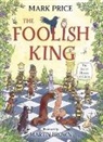 MARK PRICE, Martin Brown - The Foolish King