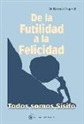 Kenneth Wapnick - De la futilidad a la felicidad : todos somos Sísifo