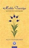 ismail Lütfi cakan - Hakki Tavsiye Metod ve Vasitalari