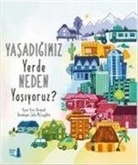 Kira Vermond - Yasadigimiz Yerde Neden Yasiyoruz