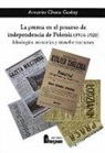 Antonio Checa Godoy - La prensa en el proceso de independencia de Polonia, 1914-1920 : ideologías, minorías y transformaciones