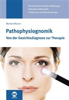 Michael Münch - Pathophysiognomik