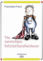Franziska Franz - Die verrückten Satzzeichenabenteuer