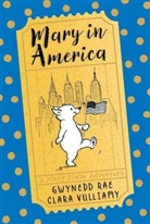 Gwyned Rae, gwynedd Rae, Clara Vulliamy - Mary Plain in America