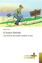 Alberto Ivern - El Espejo Rebelde