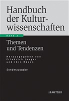 Friedrich Jaeger, Burkhar Liebsch, Burkhard Liebsch, Jörn Rüsen, Jörn Rüsen u a, Jürgen Straub - Handbuch der Kulturwissenschaften