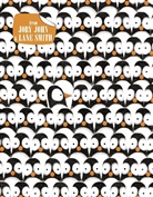 Jory John, John Jory, Lane Smith, Smith Lane - Penguin Problems