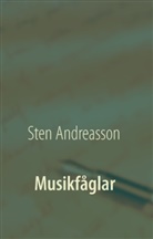 Sten Andreasson - Musikfåglar