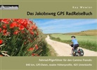 Kay Wewior - Das Jakobsweg GPS RadReiseBuch