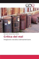 Bernardo Patricio Rocco Núñez - Crítica del mal