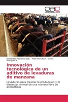 Pabl Mancillas F, Pablo Mancillas F, Carlos Rodríguez M, Danie Díaz Plascencia, Daniel Díaz Plascencia - Innovación tecnológica de un aditivo de levaduras de manzana