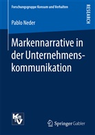 Pablo Neder, Pablo (Dr.) Neder - Markennarrative in der Unternehmenskommunikation