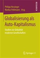 Philip Hessinger, Philipp Hessinger, Pohlmann, Pohlmann, Markus Pohlmann - Globalisierung als Auto-Kapitalismus