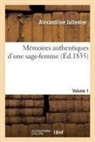 Alexandrine Jullemier, JULLEMIER ALEXANDRIN, Jullemier-a - Memoires authentiques d une sage