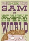 Mo Willems, Willems Mo, Mo Willems, Willems Mo - Sam the Most Scaredy Cat Kid in the Whole World