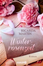 Ricarda Martin - Winterrosenzeit