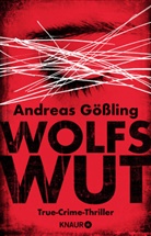 Andreas Gößling - Wolfswut