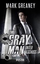 Mark Greaney, Greaney Mark - The Gray Man - Unter Beschuss