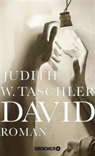 Judith W Taschler, Judith W. Taschler - David