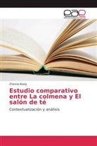 Zhenna Wang - Estudio comparativo entre La colmena y El salón de té