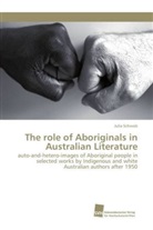Julia Schwob - The role of Aboriginals in Australian Literature