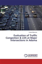 Fasika Mekonnen - Evaluation of Traffic Congestion & LOS at Major Intersections in Adama