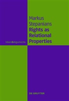Markus Stepanians - Rights as Relational Properties