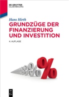 Hans Hirth - Grundzüge der Finanzierung und Investition