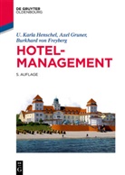 Burkhard Freyberg, Burkhard von Freyberg, Burkhardt von Freyberg, Axe Gruner, Axel Gruner, U Karl Henschel... - Hotelmanagement