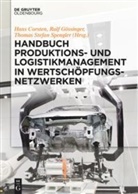 Hans Corsten, Ral Gössinger, Ralf Gössinger, Thomas S Spengler, Thomas S. Spengler, Thomas Stefan Spengler - Handbuch Produktions- und Logistikmanagement in Wertschöpfungsnetzwerken