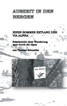 Thomas Schneider - Auszeit in den Bergen