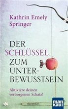 Kathrin Emely Springer - Der Schlüssel zum Unterbewusstsein