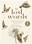 Rober Macfarlane, Robert Macfarlane, Jackie Morris - The Lost Words