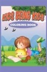 Jennifer Gantz - KIDS BEING KIDS
