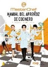 Cr Tve, Shine - Manual del aprendiz de cocinero : técnicas, trucos, utensilios y recetas