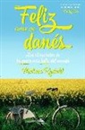 Malene Rydahl - Feliz como un danés : los 10 secretos de la gente más feliz del mundo