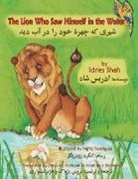 Idries Shah, Ingrid Rodriguez - The Lion Who Saw Himself in the Water