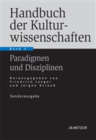 Friedrich Jaeger, Burkhar Liebsch, Burkhard Liebsch, Jörn Rüsen, Jörn Rüsen u a, Jürgen Straub - Handbuch der Kulturwissenschaften