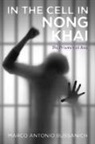 Marco Antonio Bussanich - In The Cell In Nong Khai