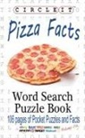 Lowry Global Media LLC, Maria Schumacher - Circle It, Pizza Facts, Word Search, Puzzle Book