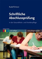 Rudolf Driever - Schriftliche Abschlussprüfung in der Gesundheits- und Krankenpflege