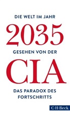 Nationa Intelligence Council, National Intelligence Council, National Intelligence Council - Die Welt im Jahr 2035